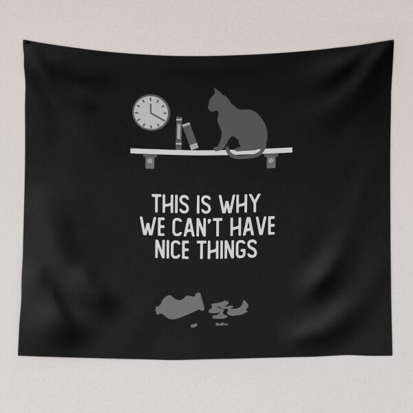 Item preview, This Is Why We Can't Have Nice Things  designed and sold by eulonix.