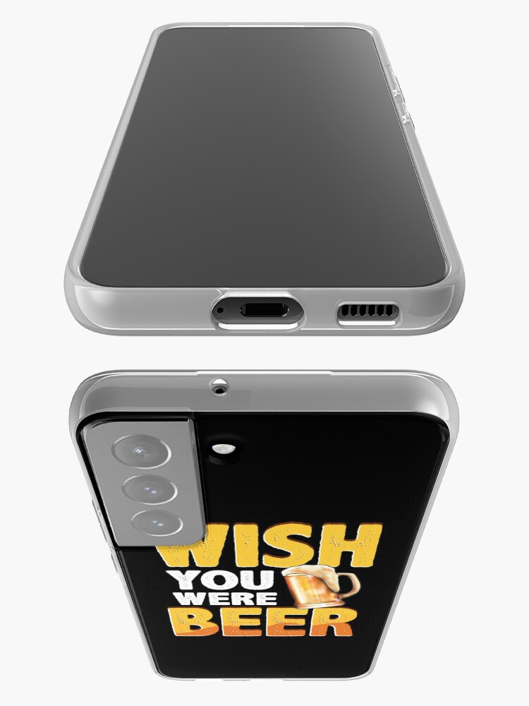 Disover Funny Wish You Were Beer Drinking Pun & Joke | Samsung Galaxy Phone Case