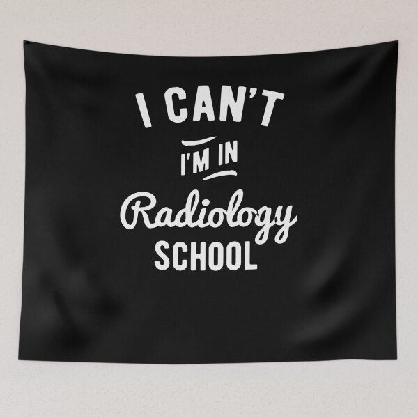 Item preview, I Cant, Im in Radiology School designed and sold by Ripper19.
