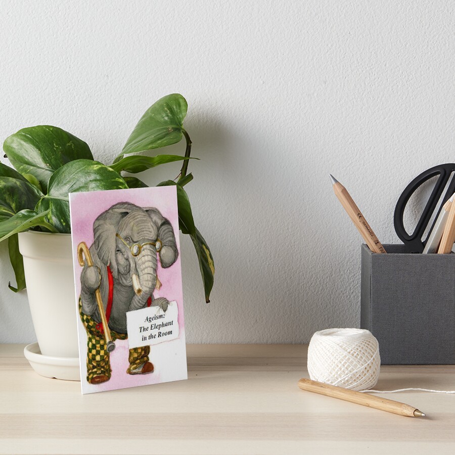 Ageism: The Elephant in the Room Art Board Print
