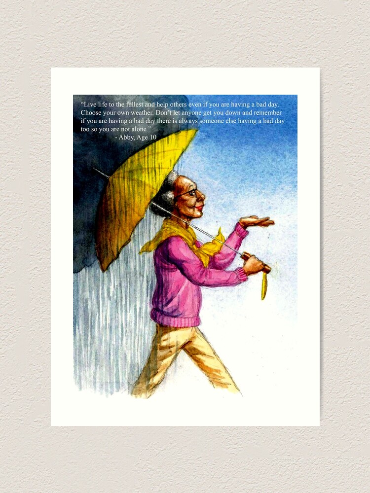 Alternate view of Choose to Enjoy Life Even on the Rainiest Days Art Print