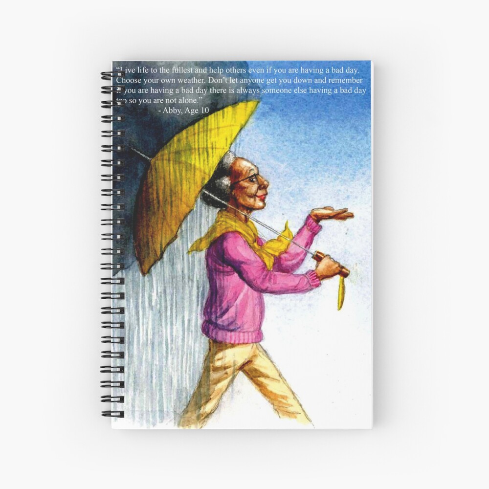 Choose to Enjoy Life Even on the Rainiest Days Spiral Notebook