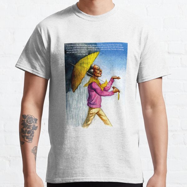 Choose to Enjoy Life Even on the Rainiest Days Classic T-Shirt