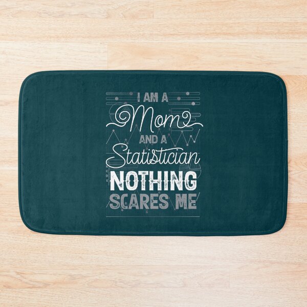 Item preview, I'm a Mom and a Statistician, Nothing Scares Me designed and sold by EdifyEra.