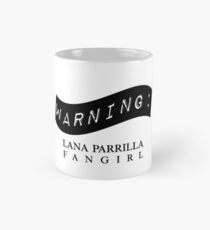 Warning: Lana Parrilla Fangirl Mug