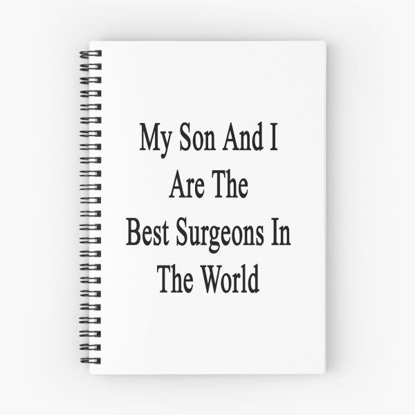 Item preview, My Son And I Are The Best Surgeons In The World  designed and sold by supernova23.