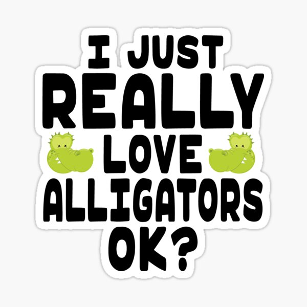Item preview, I Love Alligators - Alligator Lover designed and sold by eternallygifted.