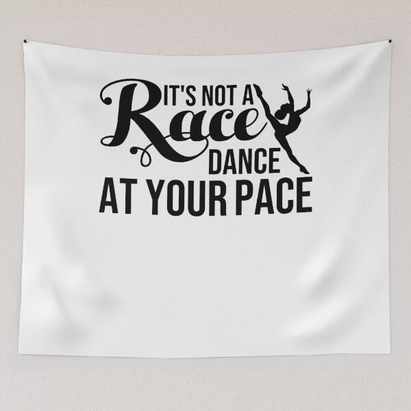 Item preview, It's Not a Race Dance at Your Pace Dance Shirt  designed and sold by StarenguCrew.