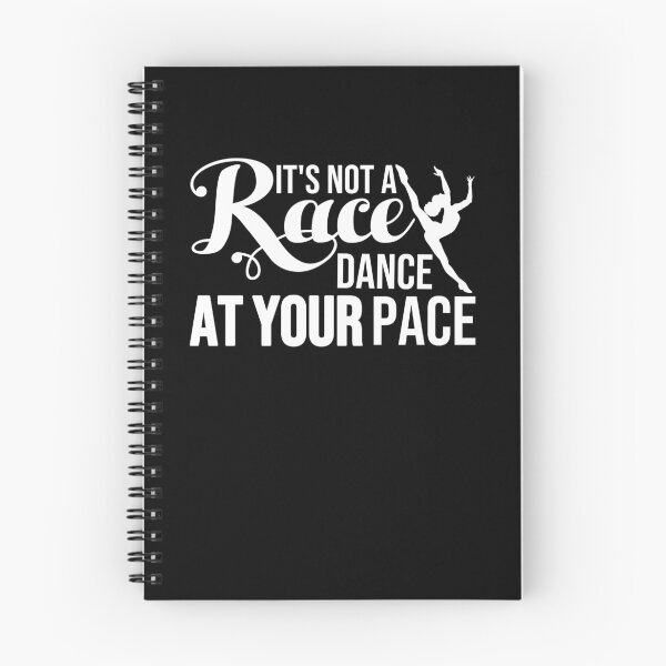 Item preview,  It's Not a Race Dance at Your Pace Dance Shirt  designed and sold by StarenguCrew.
