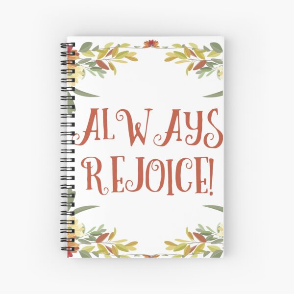 Always Rejoice! - Red Floral Spiral Notebook