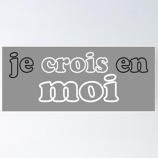 Item preview, I believe in myself - FR designed and sold by JSGinfograph.