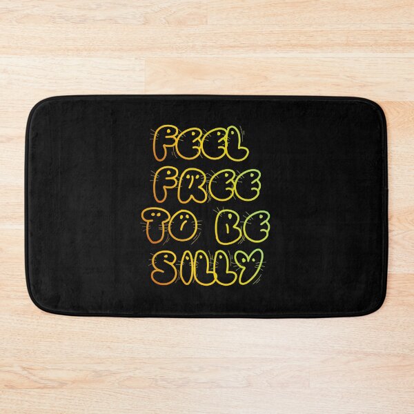 Item preview, Feel Free To Be Silly  designed and sold by Roanemermaid.