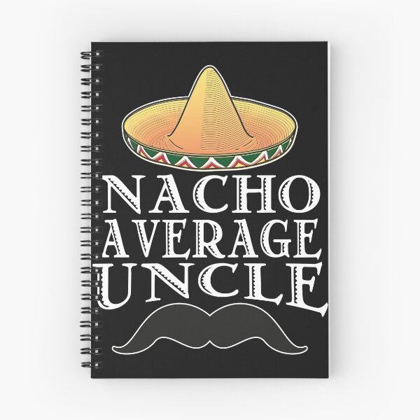 Item preview, Funny Nacho Average Uncle with Sombrero design designed and sold by sunnym79.