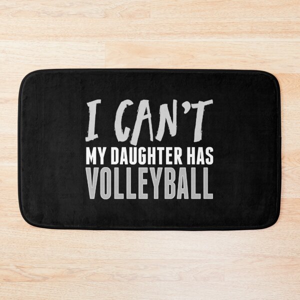 Item preview, I CAN'T MY DAUGHTER HAS VOLLEYBALL Funny Sport Mom design designed and sold by nikkidawn74.