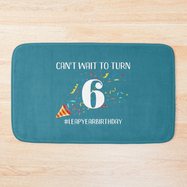 Item preview, Funny Leap Year 24th Birthday Leapling Can't Wait to Turn 6 product designed and sold by doodabobs.