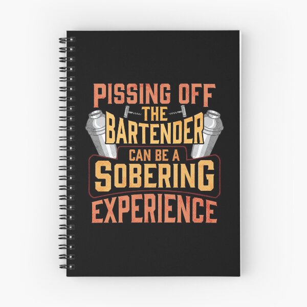 Item preview, Pissing Off The Bartender Is A Sobering Experience designed and sold by perfectpresents.