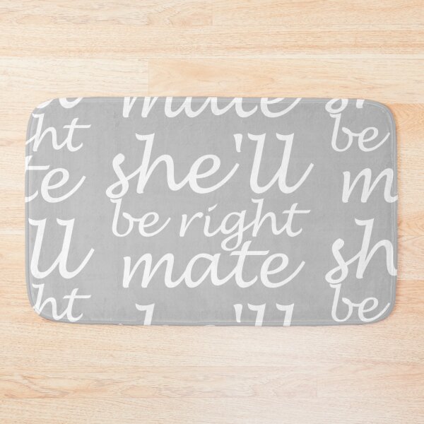 Item preview, Shell be right mate - script - white writing  designed and sold by dodgerock.