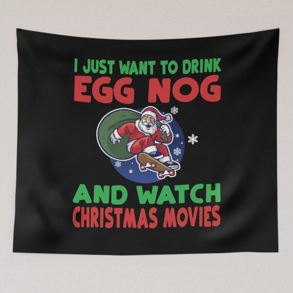 Item preview, Drink Egg Nog Watch Christmas Movies designed and sold by 4Craig.