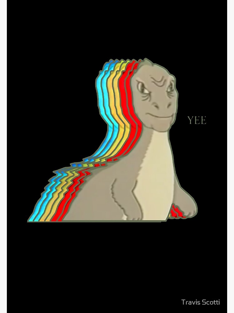 Discover 80 yee s fresh meme dinosaur tee Premium Matte Vertical Poster