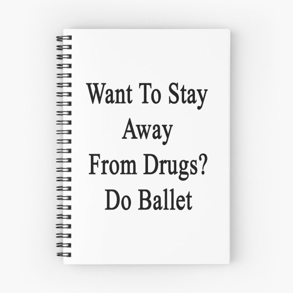Item preview, Want To Stay Away From Drugs? Do Ballet  designed and sold by supernova23.