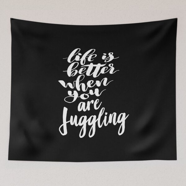 Item preview, Life is Better When You Are Juggling designed and sold by ProjectX23.
