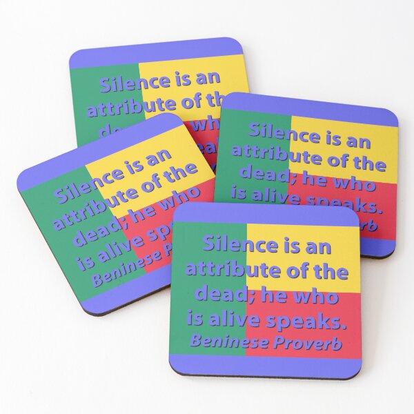 Item preview, Silence Is An Attribute - Beninese Proverb designed and sold by CrankyOldDude.