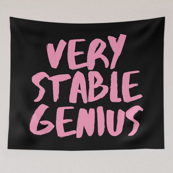 Item preview, Very Stable Genius (Pink) designed and sold by SassyClassyMe.
