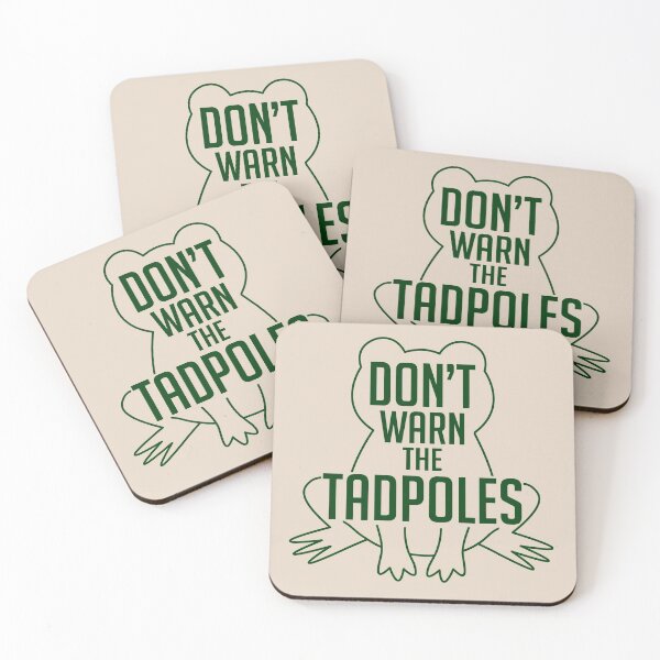 Item preview, Don't Warn The Tadpoles designed and sold by geekyness.