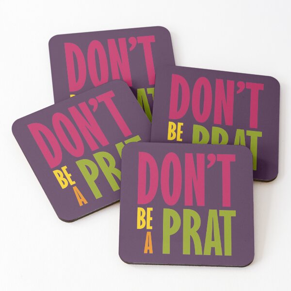 Item preview, Don't Be A Prat designed and sold by geekyness.