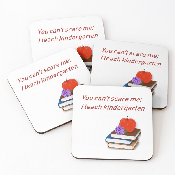 Item preview, You Can't Scare Me, I Teach Kindergarten, Apple and Books designed and sold by roseofgold.