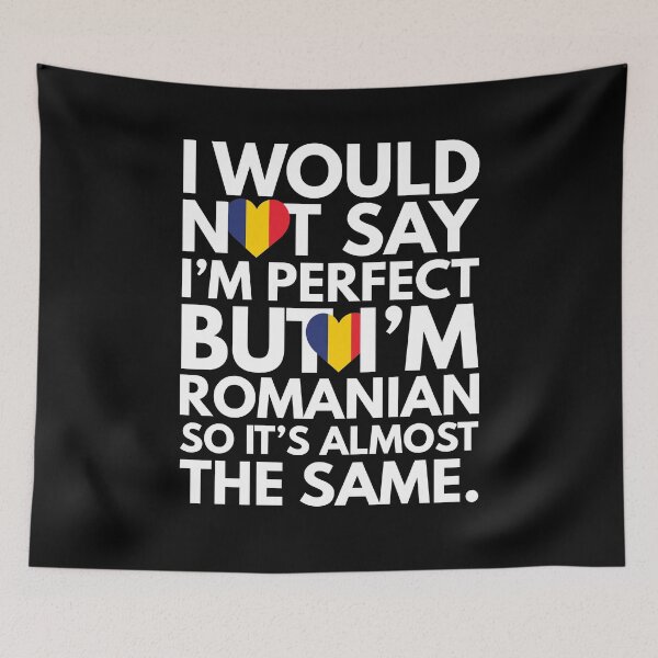 Item preview, Not Saying I am Perfect, But I am Romanian, It is almost the Same. designed and sold by elhefe.