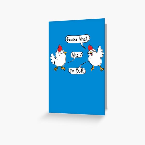 Chicken Butt Greeting Card