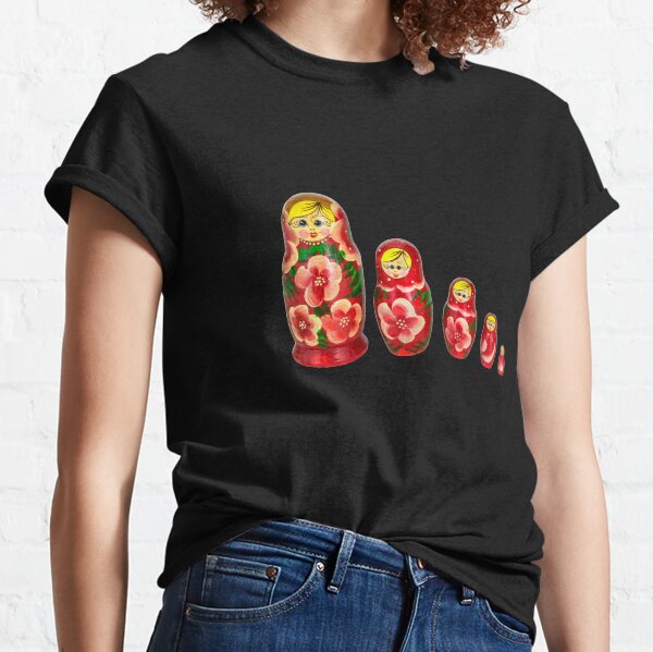 Russian Matryoshka Dolls Classic T-Shirt
