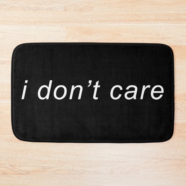 Item preview, I don't care designed and sold by rsty11.