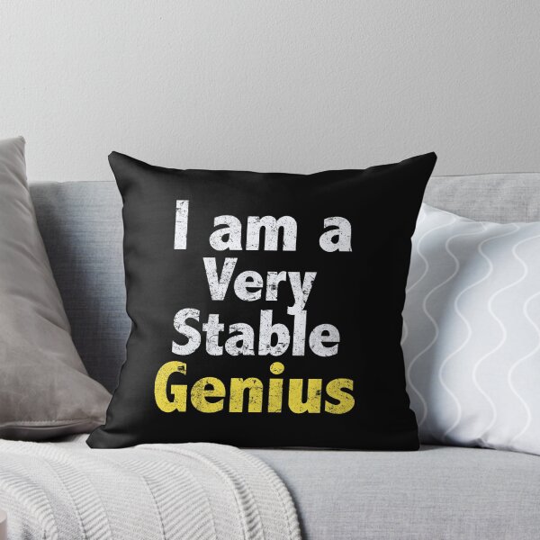 Item preview, I Am A Very Stable Genius (Grungy Look) designed and sold by SassyClassyMe.
