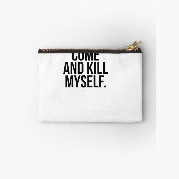 Item preview, Cannot come and kill myself designed and sold by Profashionall.