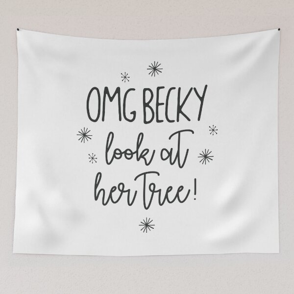 Item preview, Omg Becky Look At Her Tree designed and sold by kjanedesigns.