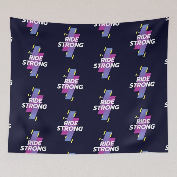 Item preview, Ride Strong designed and sold by TextyQuotes.
