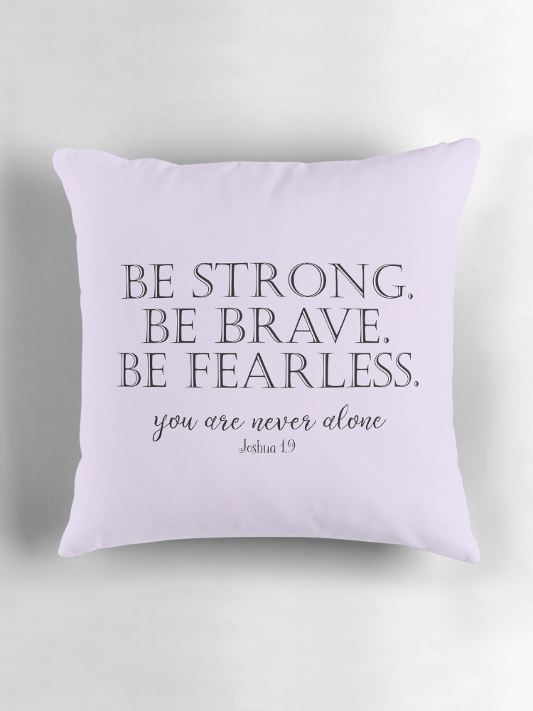 Be Fearless Cushions Be Fearless Cushions