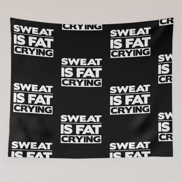 Item preview, Sweat is Fat Crying designed and sold by amilli.