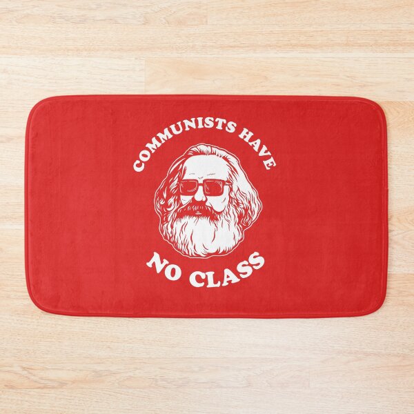 Item preview, Communists Have No Class designed and sold by Yipptee Shirts.