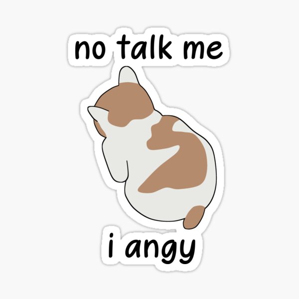 Item preview, no talk me i angy designed and sold by anna s. designs.