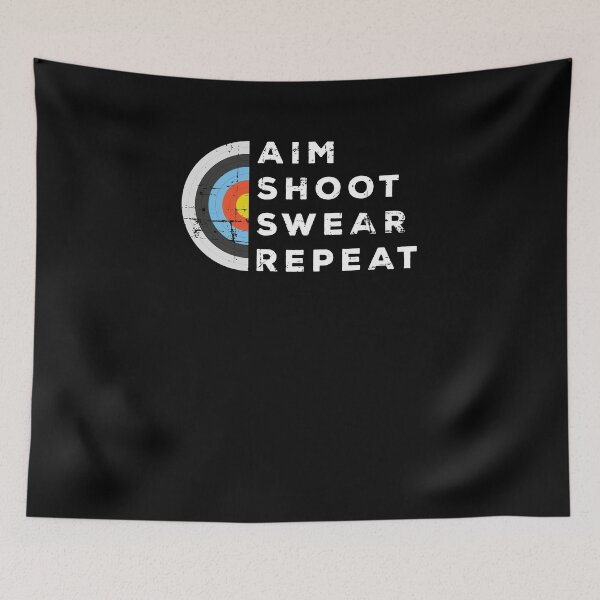 Item preview, Aim Shoot Swear Repeat Archery Bowshooting Archer designed and sold by jeffded.