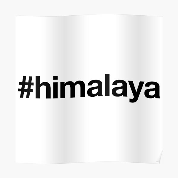 HIMALAYA Hashtag Poster
