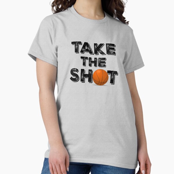 Artikel-Vorschau von Nehmen Sie das Shot Basketball Zitat, designt und verkauft von motivateme.