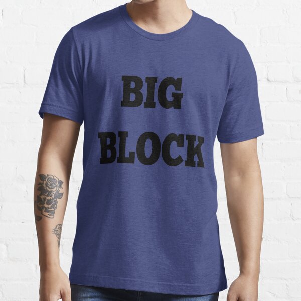 Big Block - Pair with Chip Off Block Essential T-Shirt