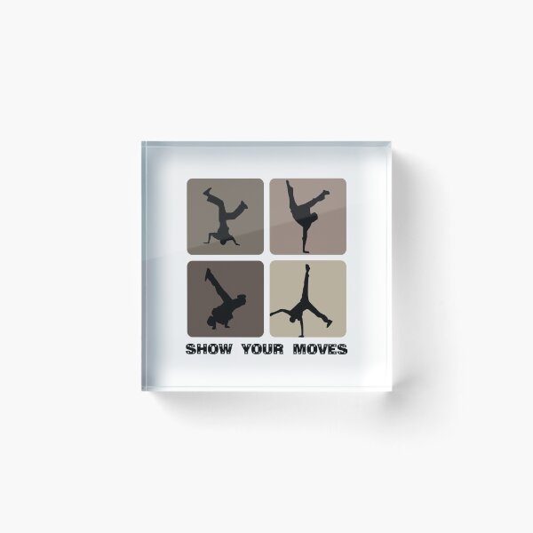 Item preview, Show your moves designed and sold by SVDesignatVasil.