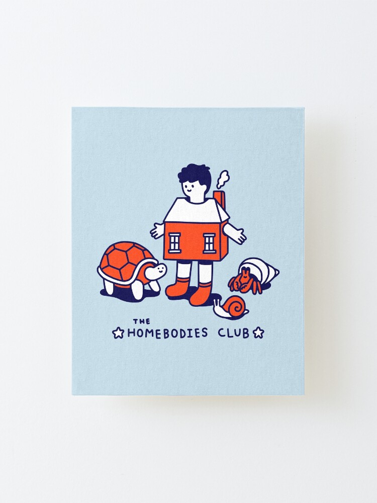 Alternate view of The Homebodies Club Mounted Print