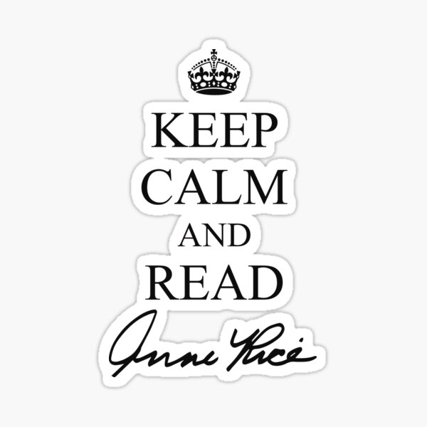 Vista previa del artículo con la obra «Keep Calm and Read Anne Rice», diseñado y vendido por monastoremx.