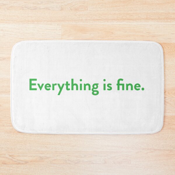 Item preview, Everything is fine. designed and sold by spicypup.